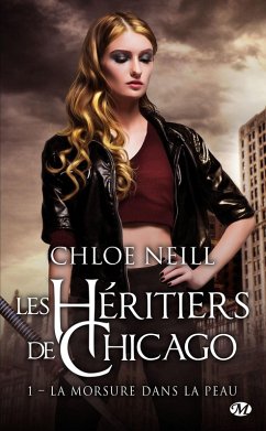 Cover Les Héritiers de Chicago, T1 : La morsure dans la peau (eBook, ePUB)