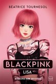 Blackpink Lisa : la bio non-officielle (eBook, ePUB) Blackpink Lisa : la bio non-officielle (eBook, ePUB)