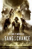 Le Sang et la Chance (eBook, ePUB)