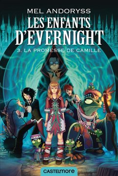 Cover Les Enfants d'Evernight, T3 : La promesse de Camille (eBook, ePUB)
