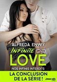 Infinite Love, T6 : Nos infinis interdits (eBook, ePUB)