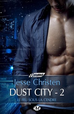 Cover Dust City 2 - Le Feu sous la cendre (eBook, ePUB)