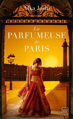 La Parfumeuse de Paris (eBook, ePUB) - Joshi, Alka