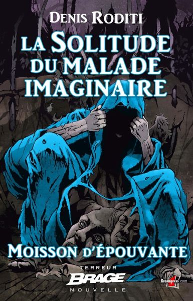 Moisson d'épouvante, T2 : La Solitude du malade imaginaire (eBook, ePUB)