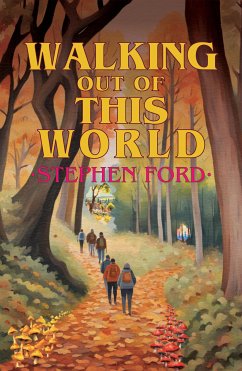 Walking out of this World (eBook, ePUB) - Ford, Stephen