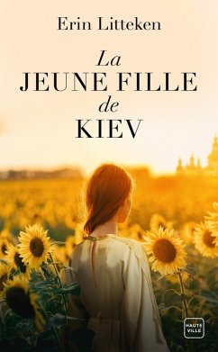 La Jeune Fille de Kiev (eBook, ePUB) - Litteken, Erin