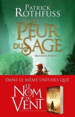 Chronique du Tueur de Roi, T2 : La Peur du sage - Seconde partie (eBook, ePUB) - Rothfuss, Patrick