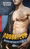 Reapers Motorcycle Club, T5 : Adorateur (eBook, ePUB)