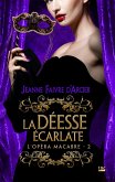 L'Opéra macabre, T2 : La Déesse écarlate (eBook, ePUB)