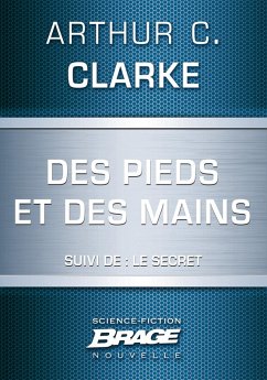 Cover Des pieds et des mains (suivi de) Le Secret (eBook, ePUB)