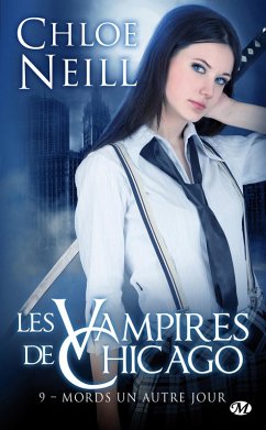 Cover Les Vampires de Chicago, T9 : Mords un autre jour (eBook, ePUB)
