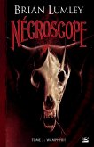 Nécroscope, T2 : Wamphyri ! (eBook, ePUB)