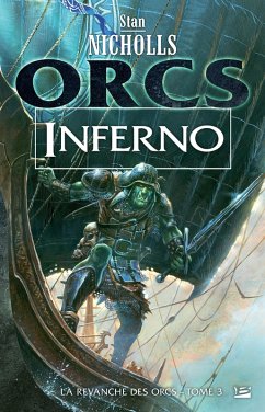 La Revanche des orcs, T3 : Inferno (eBook, ePUB) - Nicholls, Stan