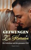 Gezwungen zu heiraten: Die Gehörlose und der grausame CEO (eBook, ePUB)