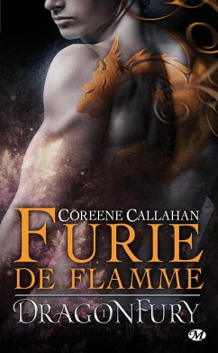 Dragonfury, T1 : Furie de flamme (eBook, ePUB) - Callahan, Coreene
