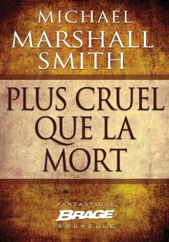 Plus cruel que la mort (eBook, ePUB) - Marshall Smith, Michael