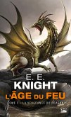 L'Âge du feu, T2 : La Vengeance du dragon (eBook, ePUB)