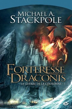 Cover La Guerre de la Couronne, T1 : Forteresse Draconis (eBook, ePUB)