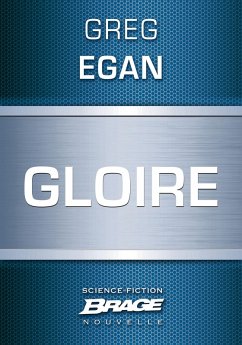 Gloire (eBook, ePUB) - Egan, Greg