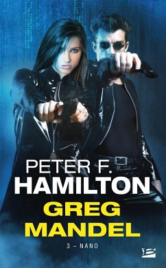 Greg Mandel, T3 : Nano (eBook, ePUB) - Hamilton, Peter F.