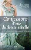 Les Soeurs Donovan, T2 : Confessions d'une duchesse rebelle (eBook, ePUB)
