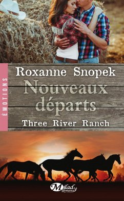 Cover Three River Ranch, T2 : Nouveaux départs (eBook, ePUB)