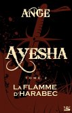 Ayesha, T2 : La Flamme d'Harabec (eBook, ePUB)