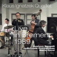 Live In Bremen 1989 - Klaus Ignatzek Quartet