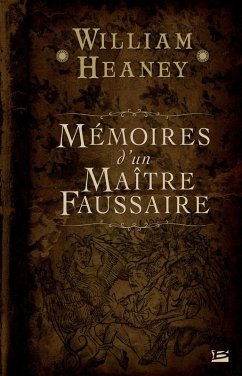 Mémoires d'un maître faussaire (eBook, ePUB) - Heaney, William