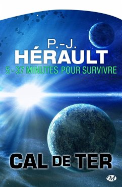 Cover Cal de Ter, T5 : 37 minutes pour survivre... (eBook, ePUB)