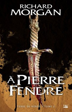 Cover Terre de Héros, T2 : A pierre fendre (eBook, ePUB)