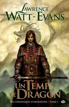 Les Chroniques d'obsidienne, T1 : Un Temps de dragon (eBook, ePUB) Cover Les Chroniques d'obsidienne, T1 : Un Temps de dragon (eBook, ePUB)
