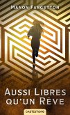 Aussi libres qu'un rêve (eBook, ePUB) Aussi libres qu'un rêve (eBook, ePUB)