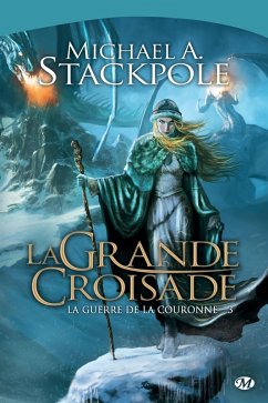 Cover La Guerre de la Couronne, T3 : La Grande Croisade (eBook, ePUB)