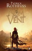 Chronique du Tueur de Roi, T1 : Le Nom du vent (eBook, ePUB)