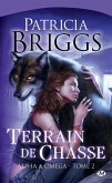 Alpha & Omega, T2 : Terrain de chasse (eBook, ePUB) Alpha & Omega, T2 : Terrain de chasse (eBook, ePUB)