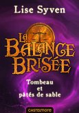 La Balance brisée, T1.5 : Tombeau et pâtés de sable (eBook, ePUB)