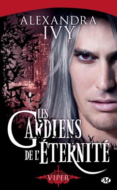 Les Gardiens de l'éternité, T2 : Viper (eBook, ePUB) - Ivy, Alexandra