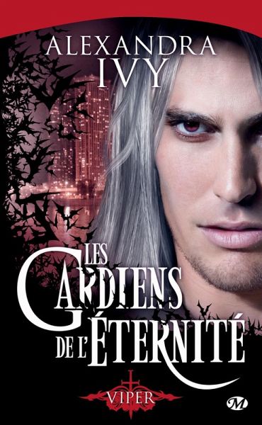 Les Gardiens de l'éternité, T2 : Viper (eBook, ePUB) Les Gardiens de l'éternité, T2 : Viper (eBook, ePUB)