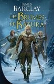 Les Elfes (James Barclay), T3 : Les Brumes de Katura (eBook, ePUB)