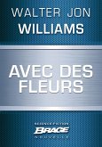 Avec des fleurs (eBook, ePUB)