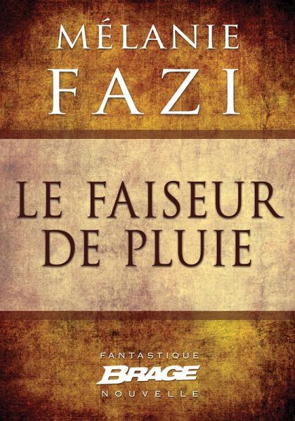 Le Faiseur de pluie (eBook, ePUB) Le Faiseur de pluie (eBook, ePUB)