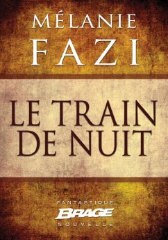 Le Train de nuit (eBook, ePUB) - Fazi, Mélanie