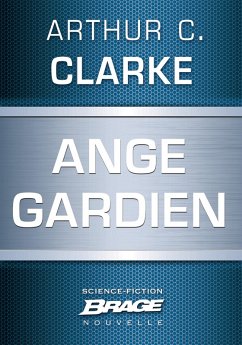 Ange gardien (eBook, ePUB) - Clarke, Arthur C.