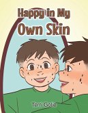 Happy in My Own Skin (eBook, ePUB) Happy in My Own Skin (eBook, ePUB)