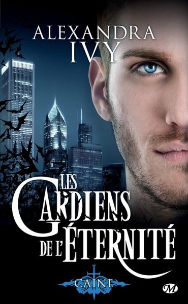 Les Gardiens de l'éternité, T9 : Caine (eBook, ePUB) Les Gardiens de l'éternité, T9 : Caine (eBook, ePUB)