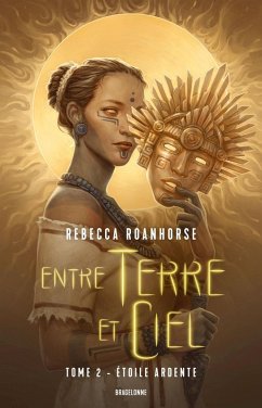 Entre terre et ciel, T2 : Étoile ardente (eBook, ePUB) - Roanhorse, Rebecca