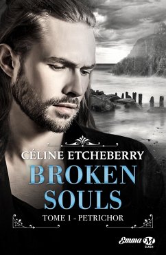 Cover Broken Souls, T1 : Petrichor (eBook, ePUB)