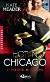 Hot in Chicago, T2 : Retour de flamme (eBook, ePUB)