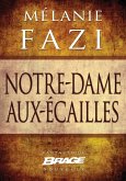 Notre-Dame-aux-Écailles (nouvelle) (eBook, ePUB) Notre-Dame-aux-Écailles (nouvelle) (eBook, ePUB)